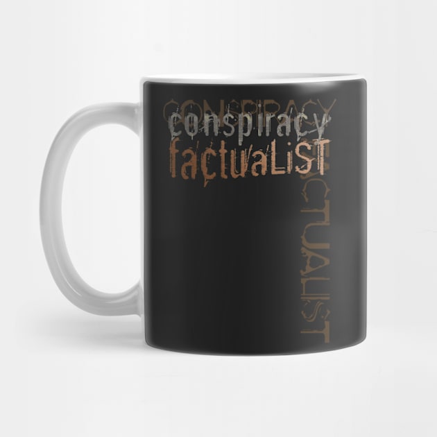 Conspiracy Factualist by jaytees